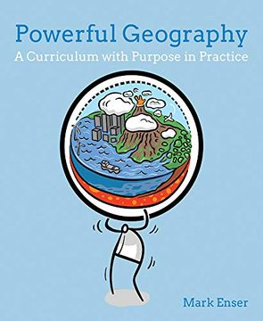 portada Powerful Geography: A Curriculum with Purpose in Practice (en Inglés)