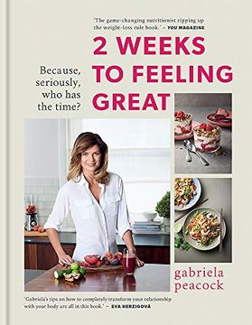 portada 2 Weeks to Feeling Great: Because, Seriously, who has the Time? – the Sunday Times Bestseller (en Inglés)
