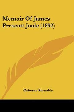 portada memoir of james prescott joule (1892) (in English)