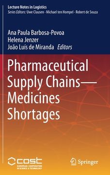 portada Pharmaceutical Supply Chains - Medicines Shortages (in English)