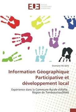 portada Information Géographique Participative et développement local: Expérience dans la Commune Rurale d'Alafia. Région de Tombouctou(Mali) (French Edition)