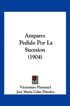 portada Amparo: Pedido por la Sucesion (1904)