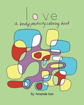 portada Love: A Body Positivity Coloring Book (en Inglés)