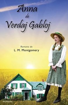 portada Anna de Verdaj Gabloj (Romantraduko al Esperanto) (en Esperanto)