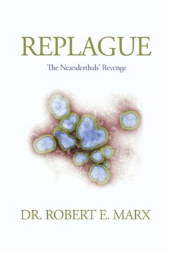 portada Replague: The Neanderthals' Revenge (en Inglés)