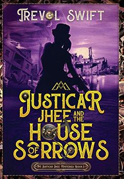 portada Justicar Jhee and the House of Sorrows (The Justicar Jhee Mysteries) (in English)