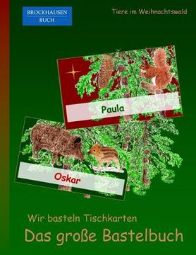 portada Brockhausen: Wir basteln Tischkarten - Das grosse Bastelbuch: Tiere im Weihnachtswald (en Alemán)