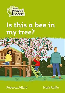 portada Level 2 – is This a bee in my Tree? (Collins Peapod Readers) (en Inglés)