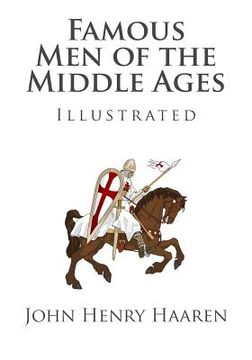 portada Famous Men of the Middle Ages (Illustrated)