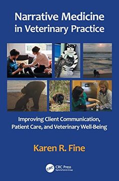 portada Narrative Medicine in Veterinary Practice: Improving Client Communication, Patient Care, and Veterinary Well-Being (en Inglés)