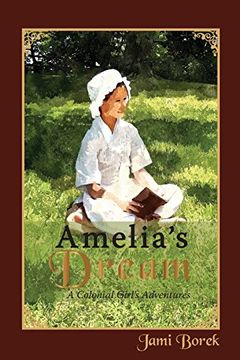 portada Amelia's Dream: A Colonial Girl's Adventures