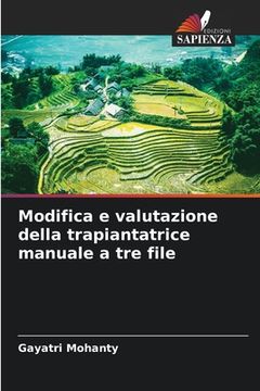 portada Modifica e valutazione della trapiantatrice manuale a tre file (en Italiano)