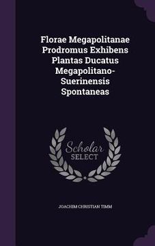 portada Florae Megapolitanae Prodromus Exhibens Plantas Ducatus Megapolitano-Suerinensis Spontaneas (en Inglés)