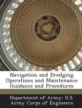 portada Navigation and Dredging Operations and Maintenance Guidance and Procedures (en Inglés)