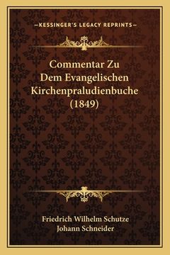 portada Commentar Zu Dem Evangelischen Kirchenpraludienbuche (1849) (en Alemán)