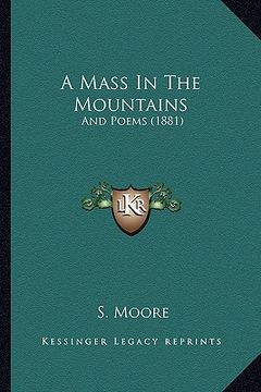 portada a mass in the mountains: and poems (1881) (in English)