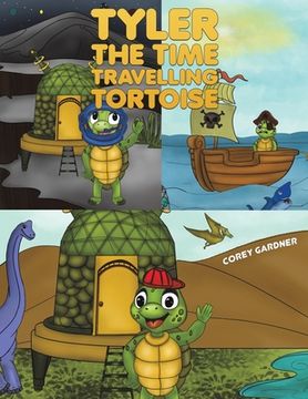 portada Tyler the Time Travelling Tortoise (in English)