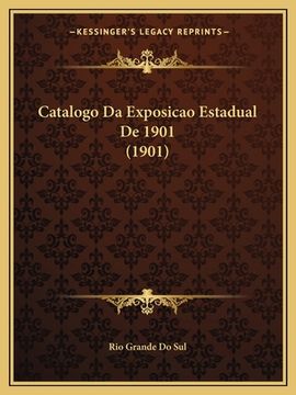portada Catalogo Da Exposicao Estadual De 1901 (1901) (en Portugués)