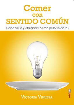 portada Comer Con Sentido Comun (in Spanish)