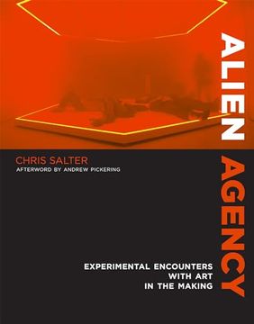 portada Alien Agency: Experimental Encounters With art in the Making (en Inglés)