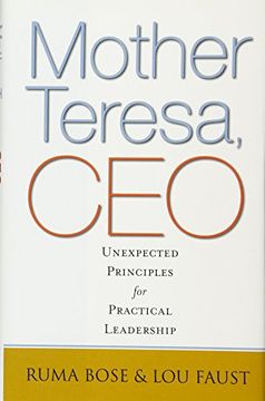 portada Mother Teresa, Ceo: Unexpected Principles for Practical Leadership (en Inglés)