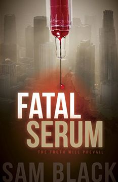 portada Fatal Serum (Morgan James Fiction)