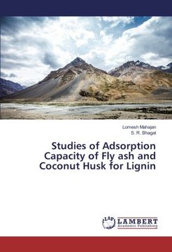 portada Studies of Adsorption Capacity of Fly ash and Coconut Husk for Lignin