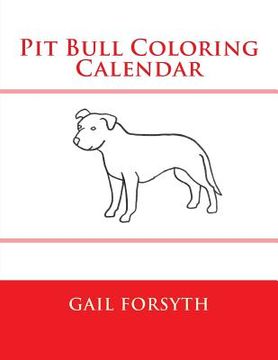 portada Pit Bull Coloring Calendar (en Inglés)