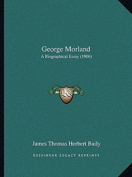 portada george morland: a biographical essay (1906) (in English)