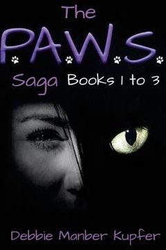 portada The P.A.W.S. Saga (Books 1-3): Omnibus Edition (en Inglés)