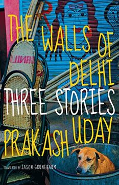 portada The Walls of Delhi: Three Stories (en Inglés)