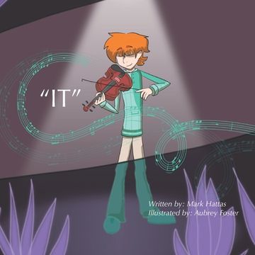 portada "It": A Children's Book about Encouragement and Discovering One's Gifts (en Inglés)