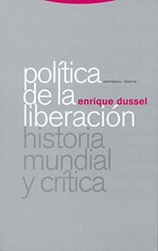 portada Política de la Liberación: Historia Mundial y Crítica (Estructuras y Procesos. Filosofía) (in Spanish)