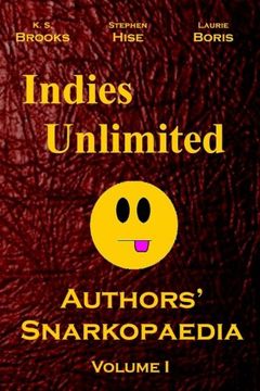portada Indies Unlimited: Authors' Snarkopaedia Volume 1