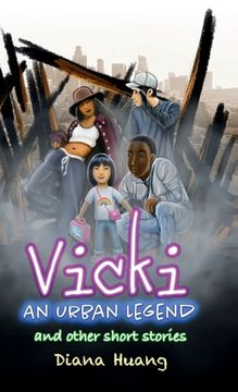 portada Vicki: An Urban Legend: and other short stories (en Inglés)