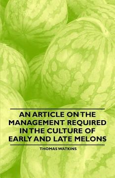 portada an article on the management required in the culture of early and late melons (en Inglés)