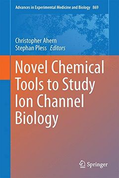 portada Novel Chemical Tools to Study Ion Channel Biology (Advances in Experimental Medicine and Biology)