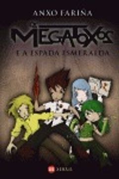 portada Os Megatoxos e a espada esmeralda (Infantil E Xuvenil - Sopa De Libros - Megatoxos) (en Gallego)
