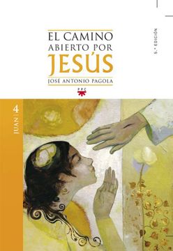portada Camino Abierto por Jesus, el Juan 4 (in Spanish)