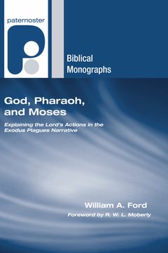 portada God, Pharaoh, and Moses (en Inglés)