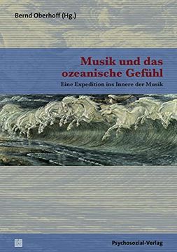 portada Musik und das Ozeanische Gefühl: Eine Expedition ins Innere der Musik (Imago) (in German)