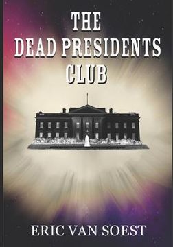 portada The Dead Presidents Club (en Inglés)