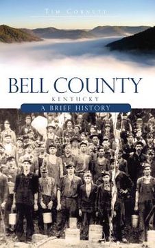 portada Bell County, Kentucky: A Brief History (en Inglés)