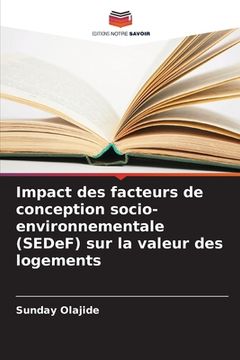 portada Impact des facteurs de conception socio-environnementale (SEDeF) sur la valeur des logements (en Francés)