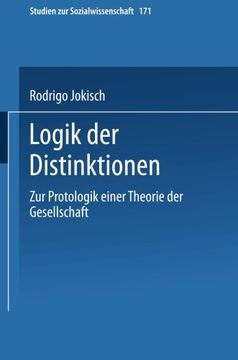 portada Logik der Distinktionen: Zur Protologik einer Theorie der Gesellschaft (Studien zur Sozialwissenschaft) (German Edition)