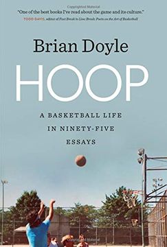 portada Hoop: A Basketball Life in Ninety-Five Essays (Crux: The Georgia Series in Literary Nonfiction Ser. ) (en Inglés)
