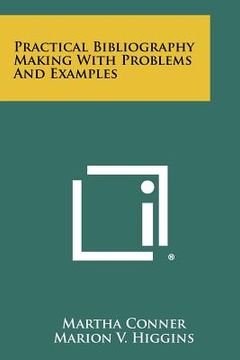 portada practical bibliography making with problems and examples (en Inglés)