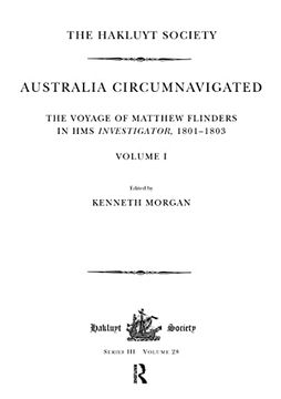 portada Australia Circumnavigated. The Voyage of Matthew Flinders in hms Investigator, 1801-1803 (en Inglés)