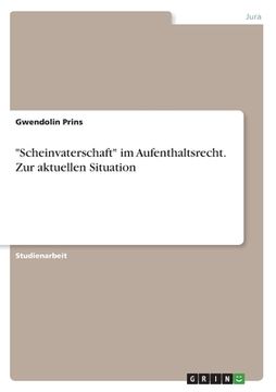 portada "Scheinvaterschaft" im Aufenthaltsrecht. Zur aktuellen Situation (en Alemán)