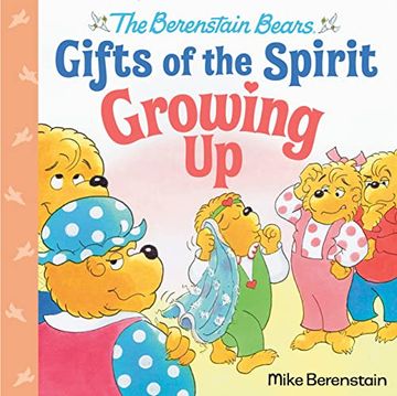 portada Growing up (Berenstain Bears Gifts of the Spirit) (en Inglés)